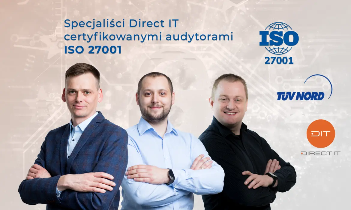 Specjaliści Direct IT certyfikowanymi audytorami ISO 27001