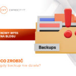 Co zrobić gdy backup nie działa