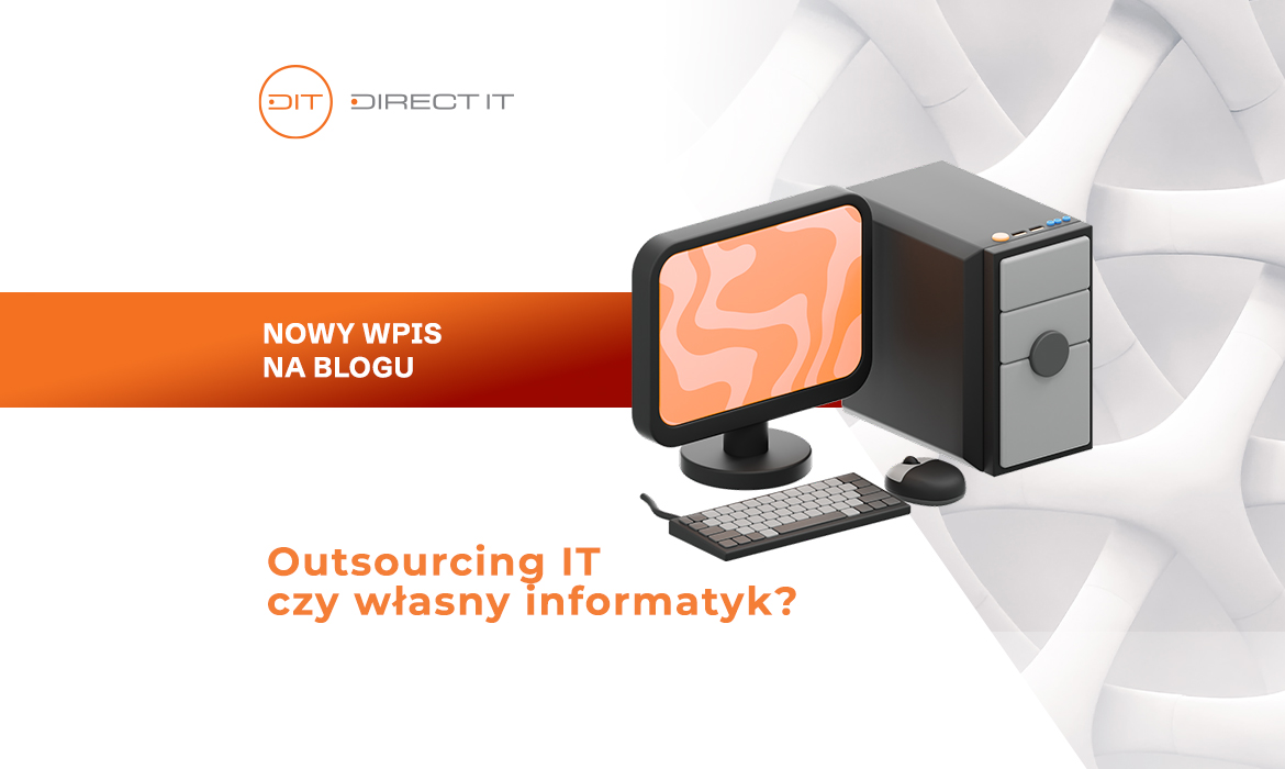 Outsourcing IT czy własny informatyk